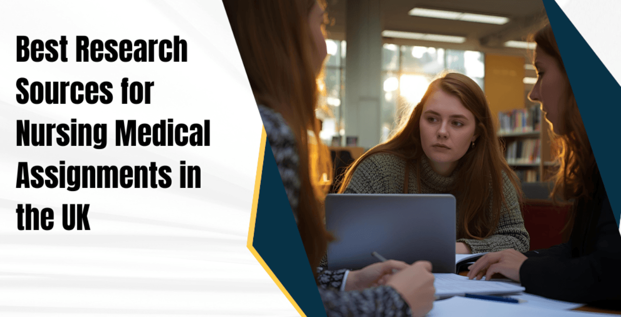 Best Research Sources for Nursing Medical Assignments in the UK